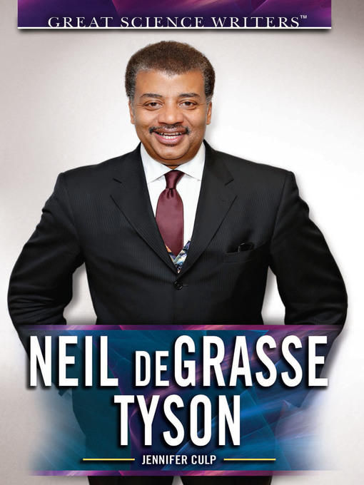 Title details for Neil deGrasse Tyson by Jennifer Culp - Available